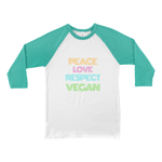 "Peace Love Respect Vegan" Unisex Baseball Raglan Shirt - Veganious