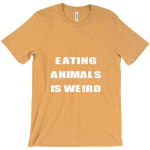 "Eating Animals Is Weird" Unisex T-Shirt - Veganious