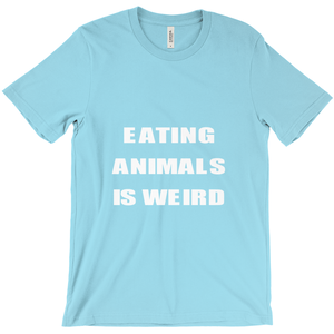 "Eating Animals Is Weird" Unisex T-Shirt - Veganious