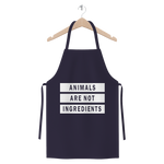 "Animals Are Not Ingredients" Premium Jersey Apron - Veganious