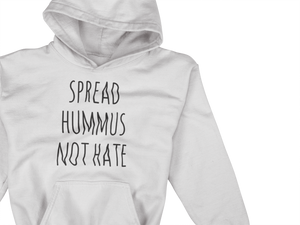 "Spread Hummus Not Hate" Hoodie - Veganious