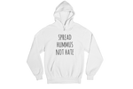 "Spread Hummus Not Hate" Hoodie - Veganious