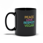 "Peace Love Respect Vegan" Mug - Black - 11 oz. - Veganious